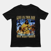 Give us this day our daily shred T-Shirt