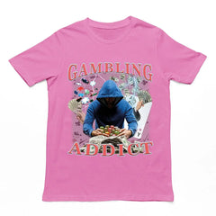 Gambling Addict t-shirt