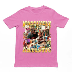 Massively Artistic T-Shirt