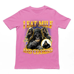I Eat Milf And Cookies T-Shirt