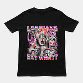 Lesbians Eat What T-Shirt