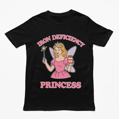 Iron Deficiency Princess T-Shirt