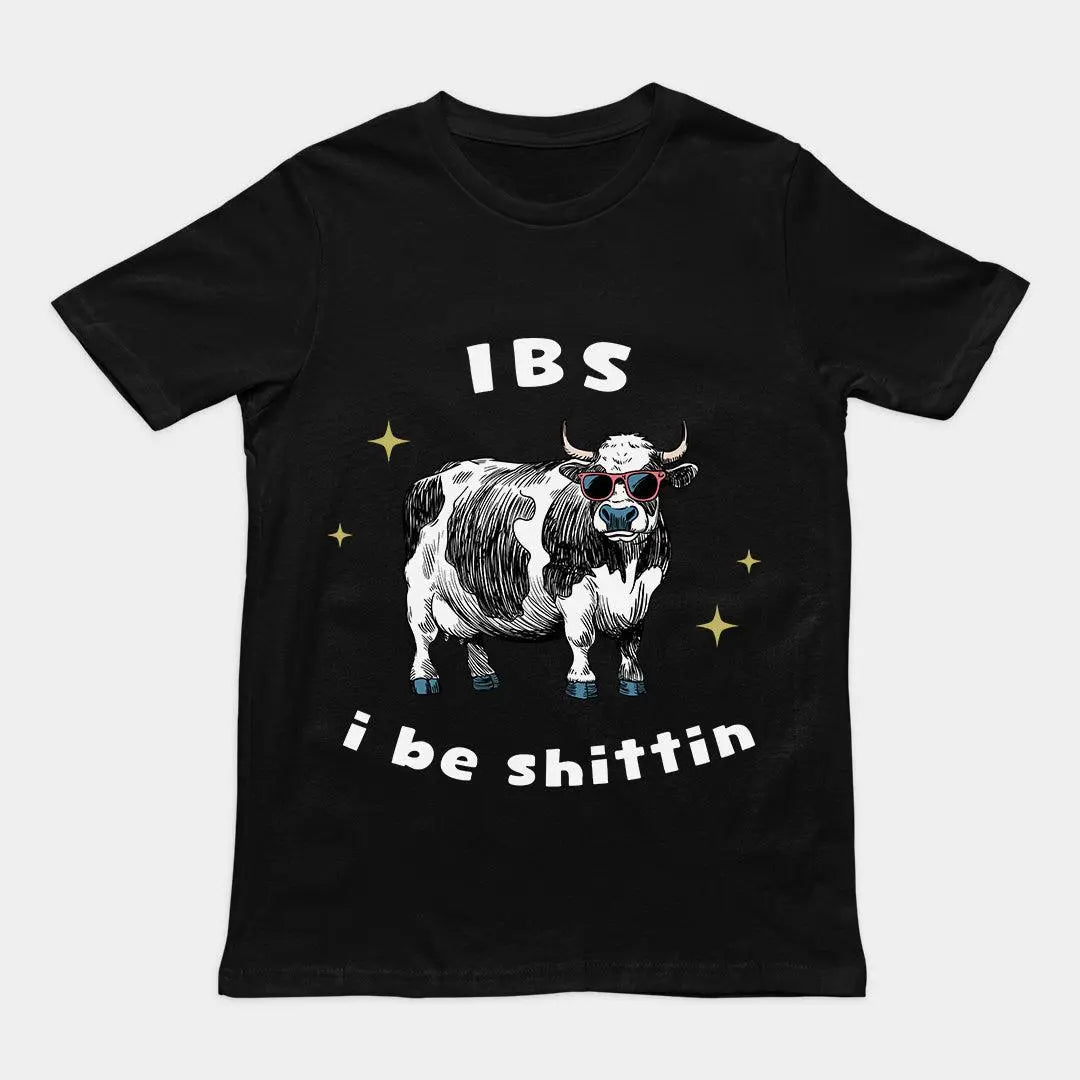 IBS - i be shittin t-shirt