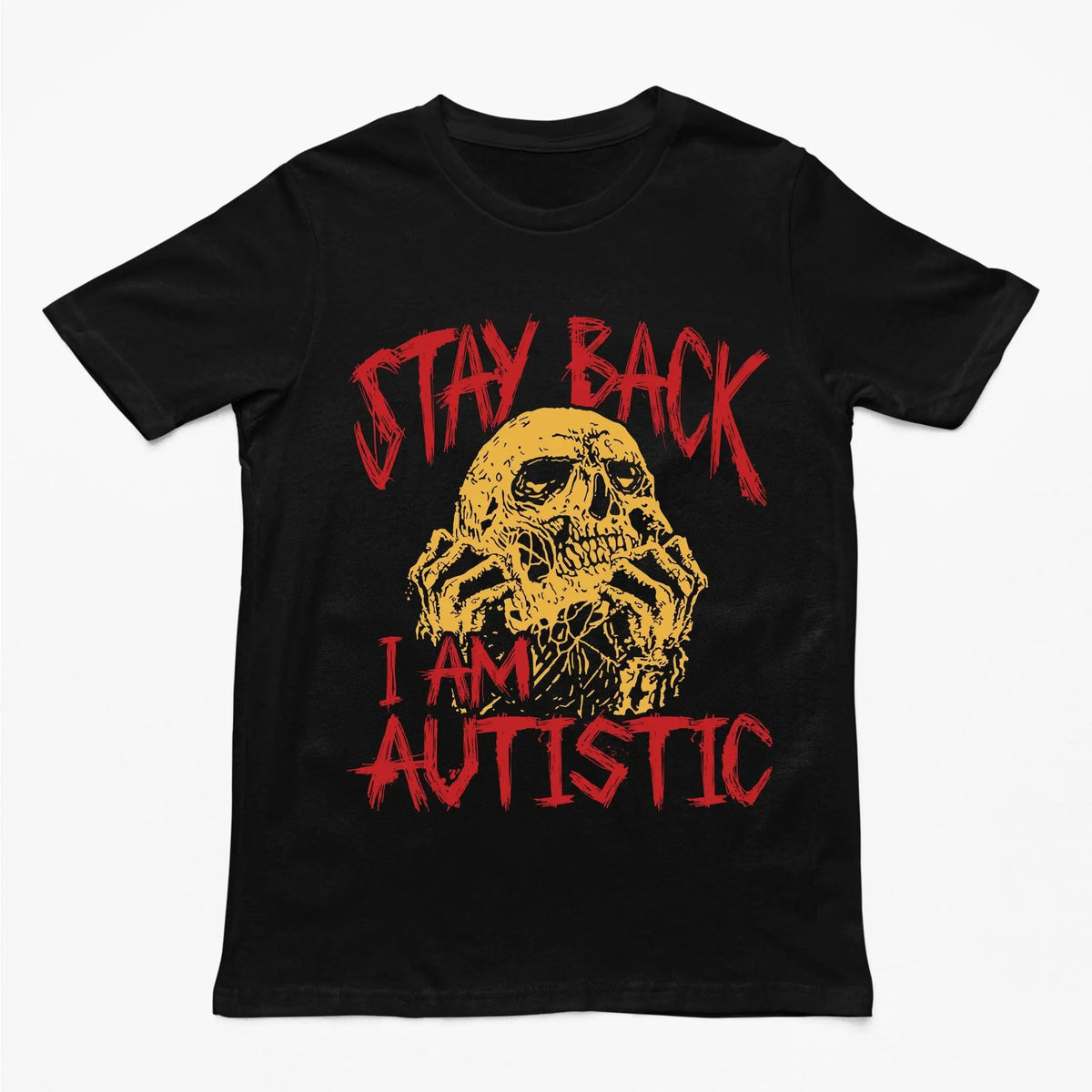 Stay Back I'm Autistic T-Shirt