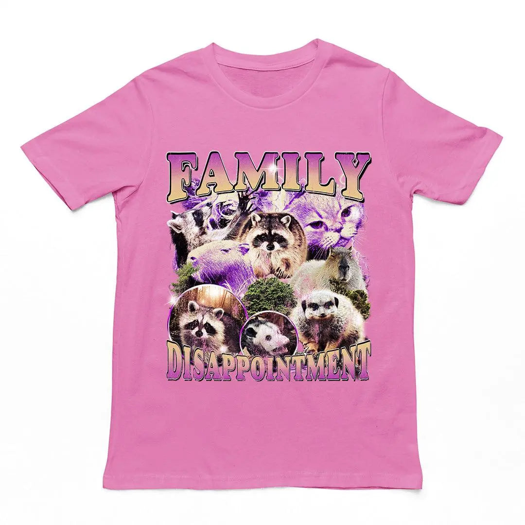 Family Dissapointment t-shirt