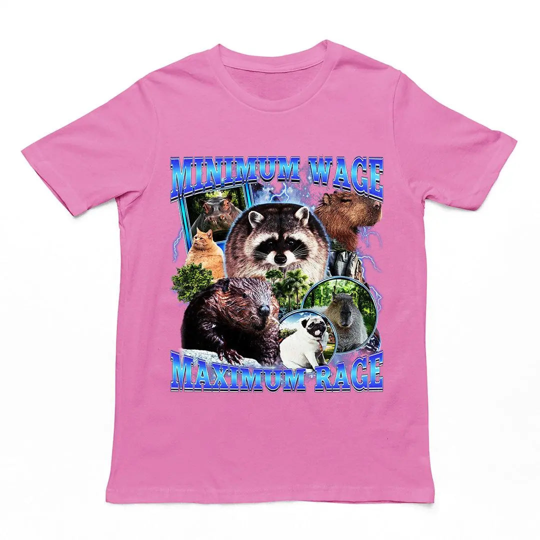 Minimum Wage Maximum Rage T-Shirt