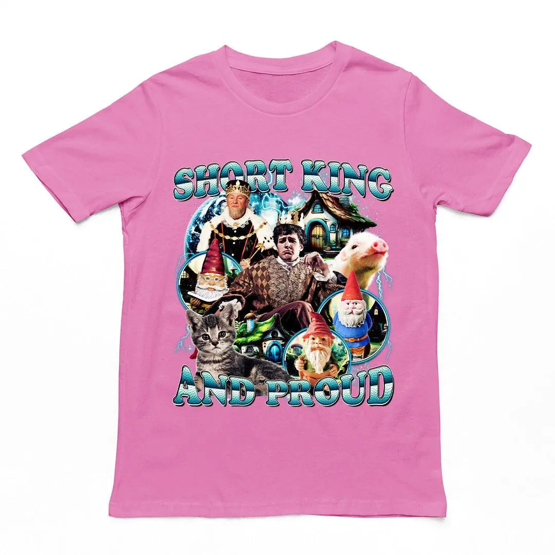 Short King and Proud t-shirt