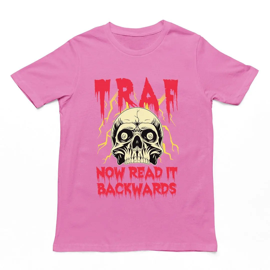 TRAF - Now Read it Backwards T-Shirt