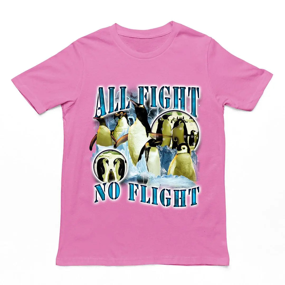 All Fight No Flight t-shirt