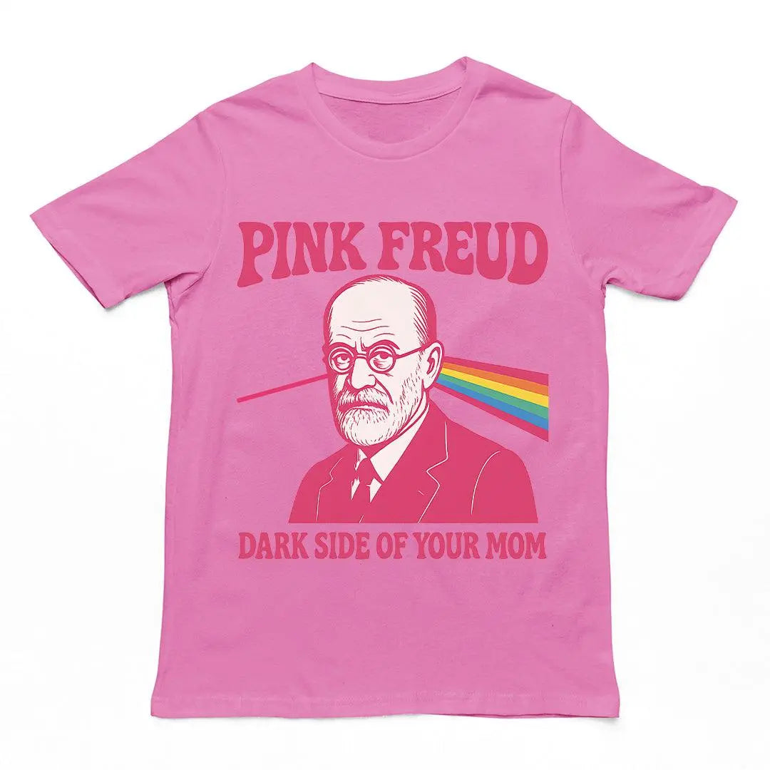 Pink Freud Dark Side of your Mom Humour T-Shirt