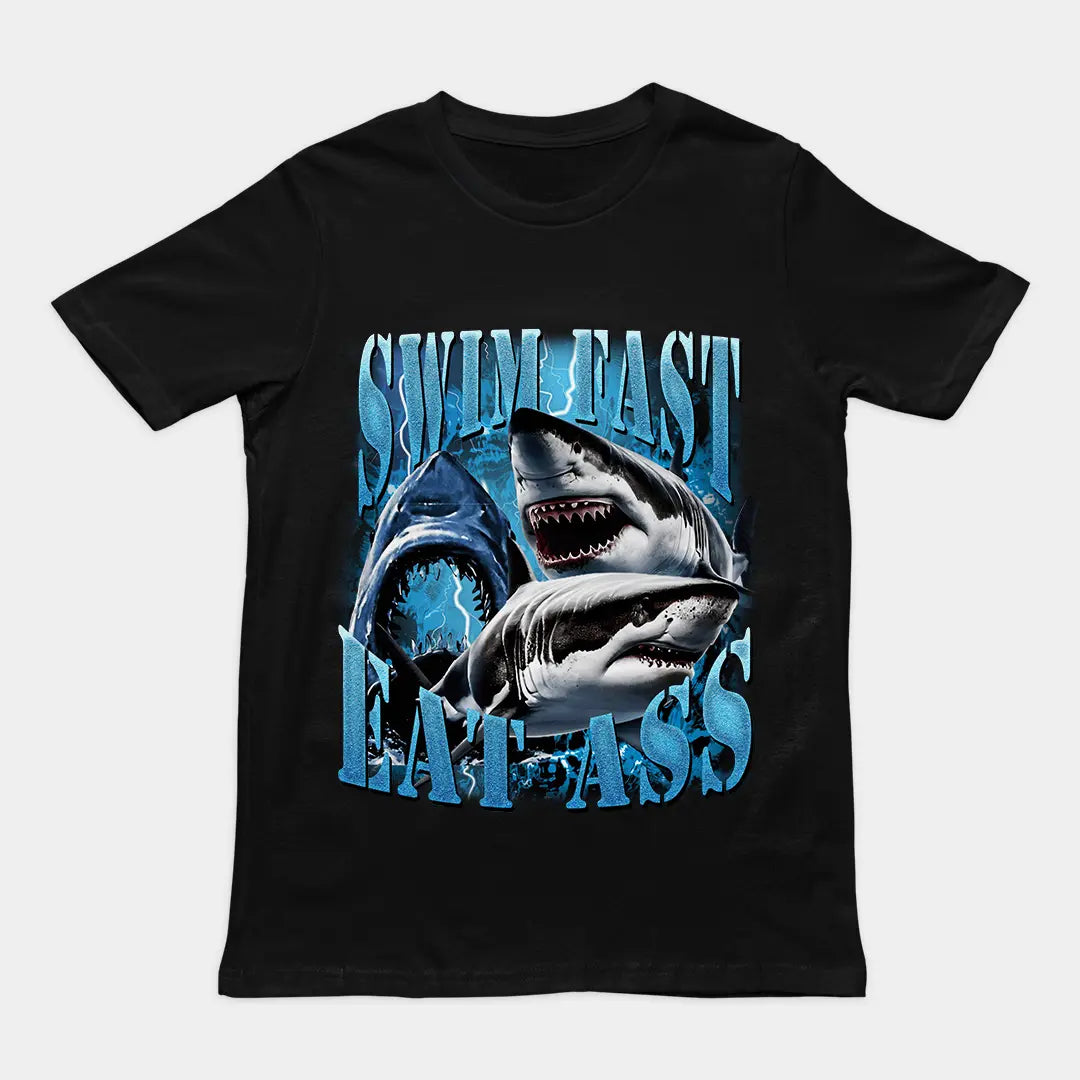 Swim Fast Eat Ass t-shirt