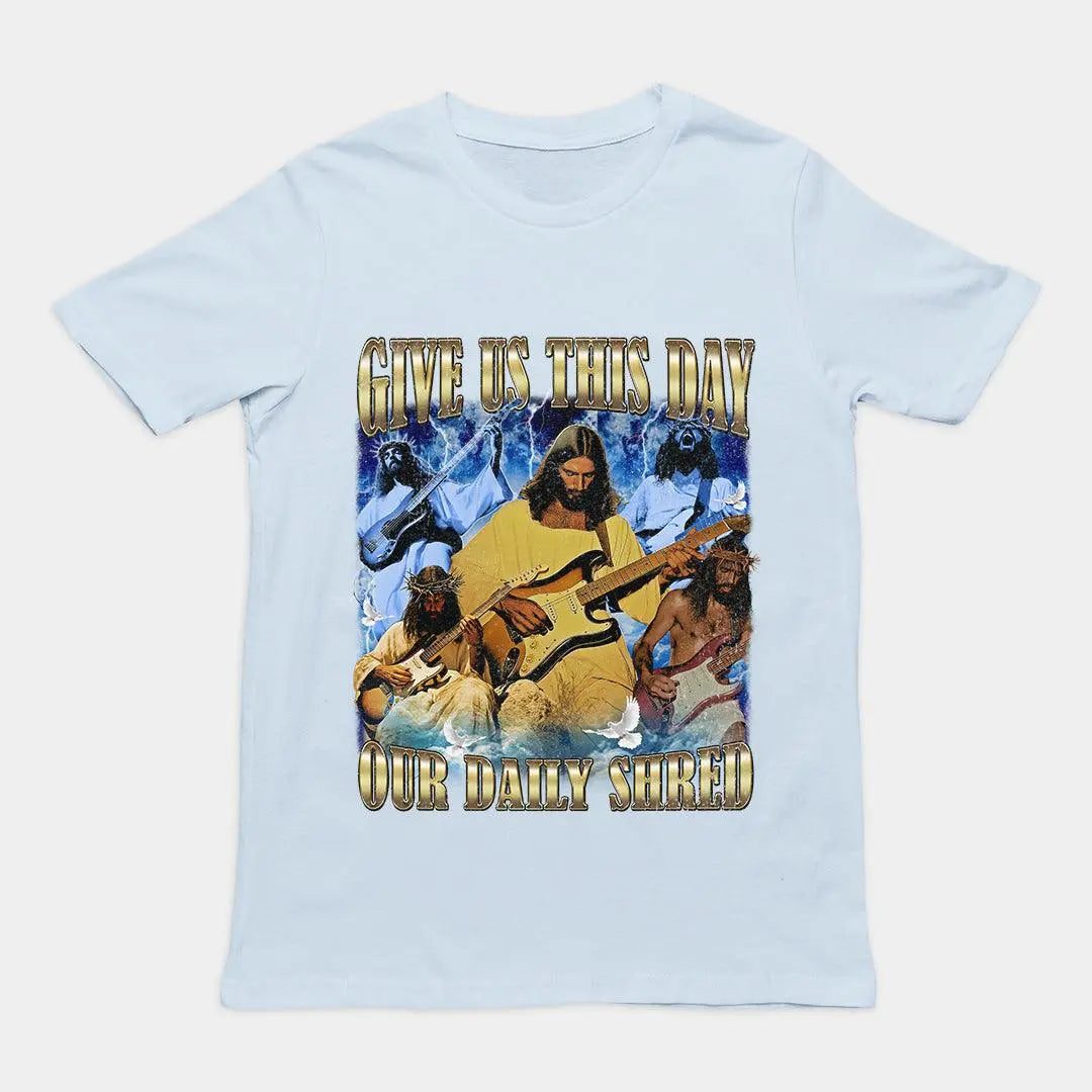 Give us this day our daily shred T-Shirt