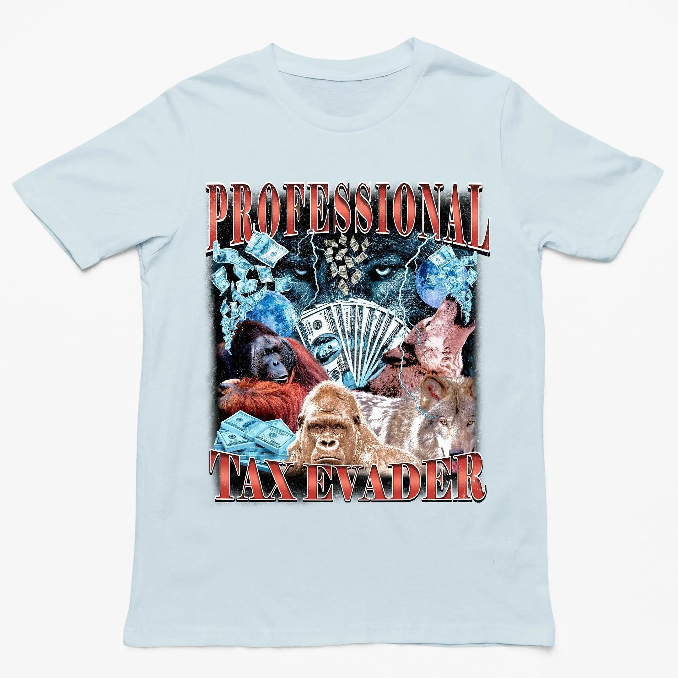 Professional Tax Evader T-Shirt