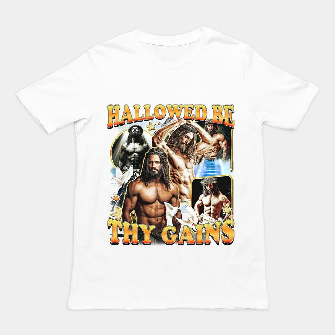 Hallowed be thy Gains T-Shirt