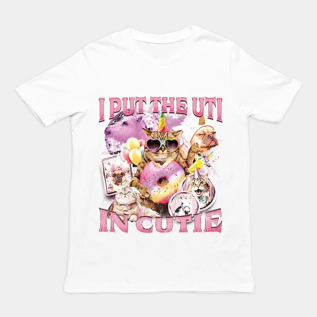 I Put the UTI in Cutie t-shirt