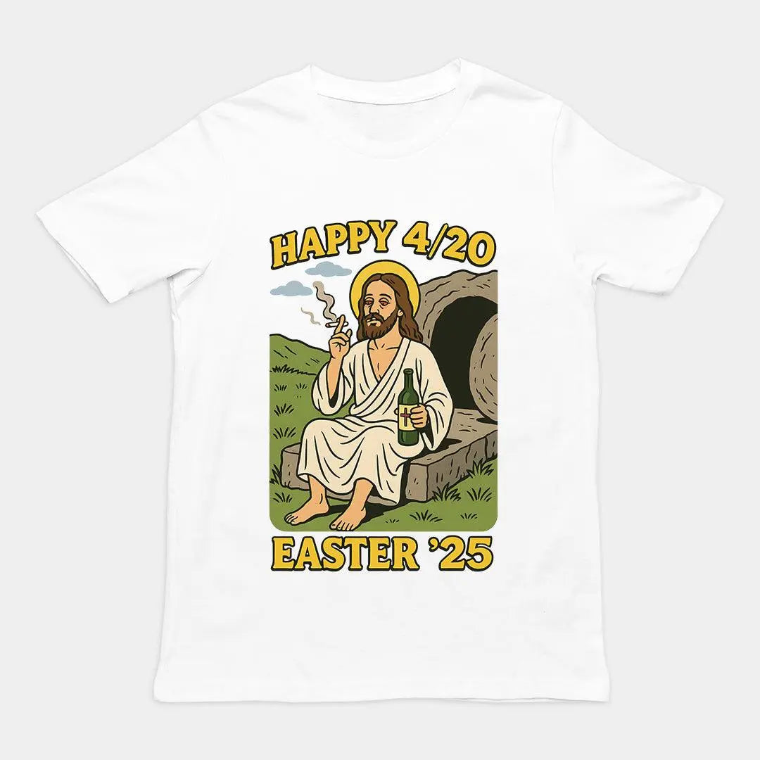 Happy 4/20 Easter '25 Jesus T-Shirt