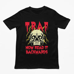 TRAF - Now Read it Backwards T-Shirt