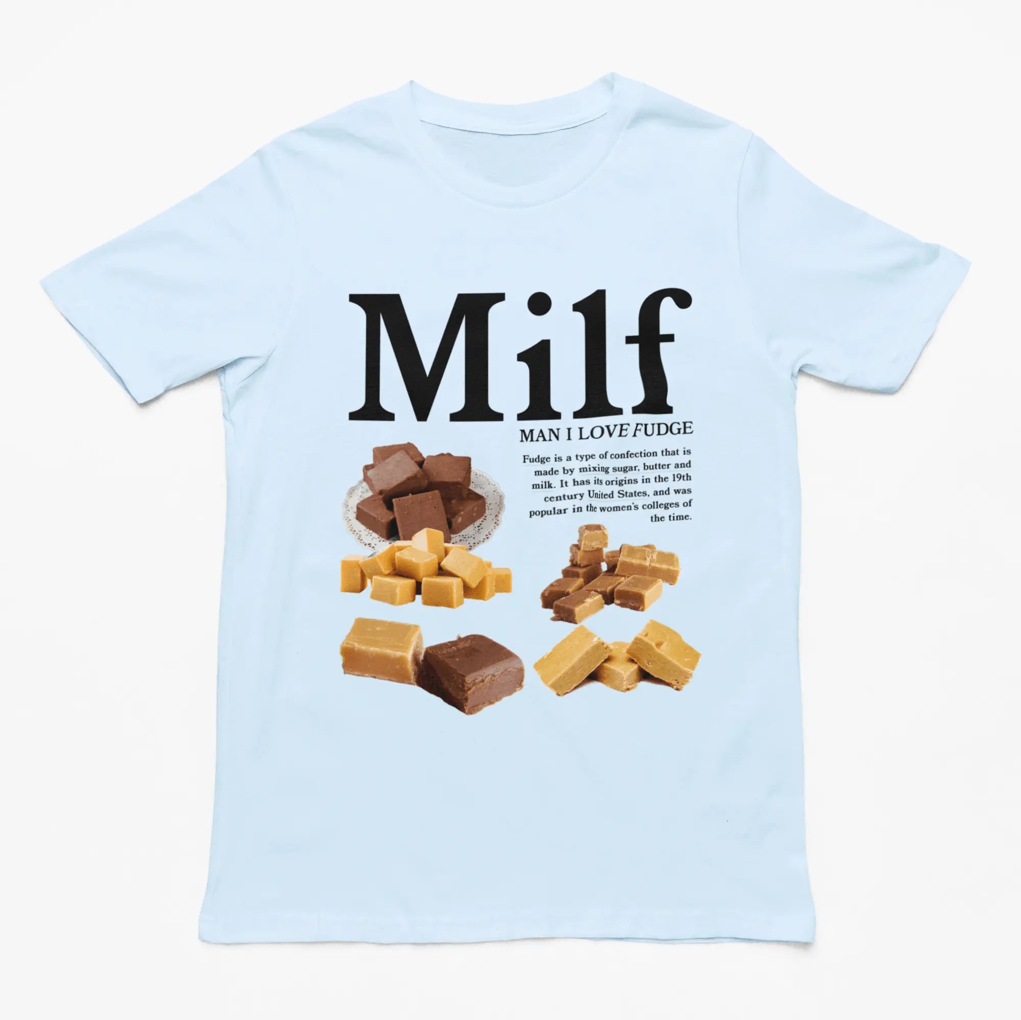 MILF (Man I Love Fudge) t-shirt