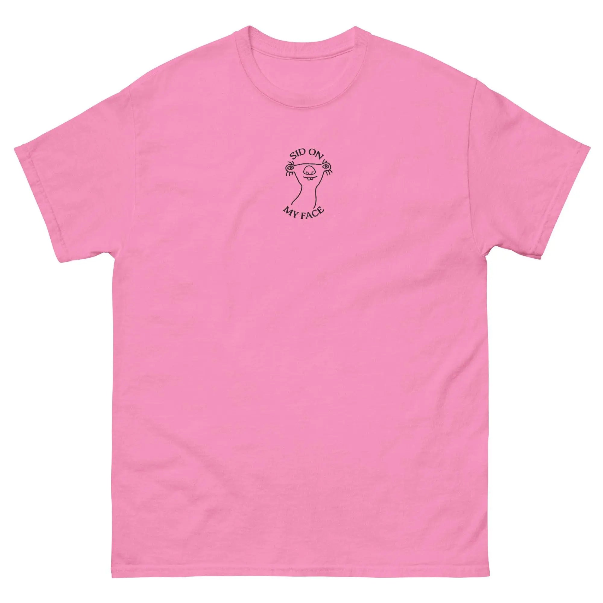 Sid on my face embroidered Funny T-Shirt