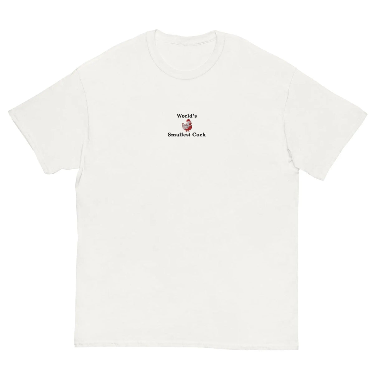 World's Smallest Cock  (embroidered) T-Shirt