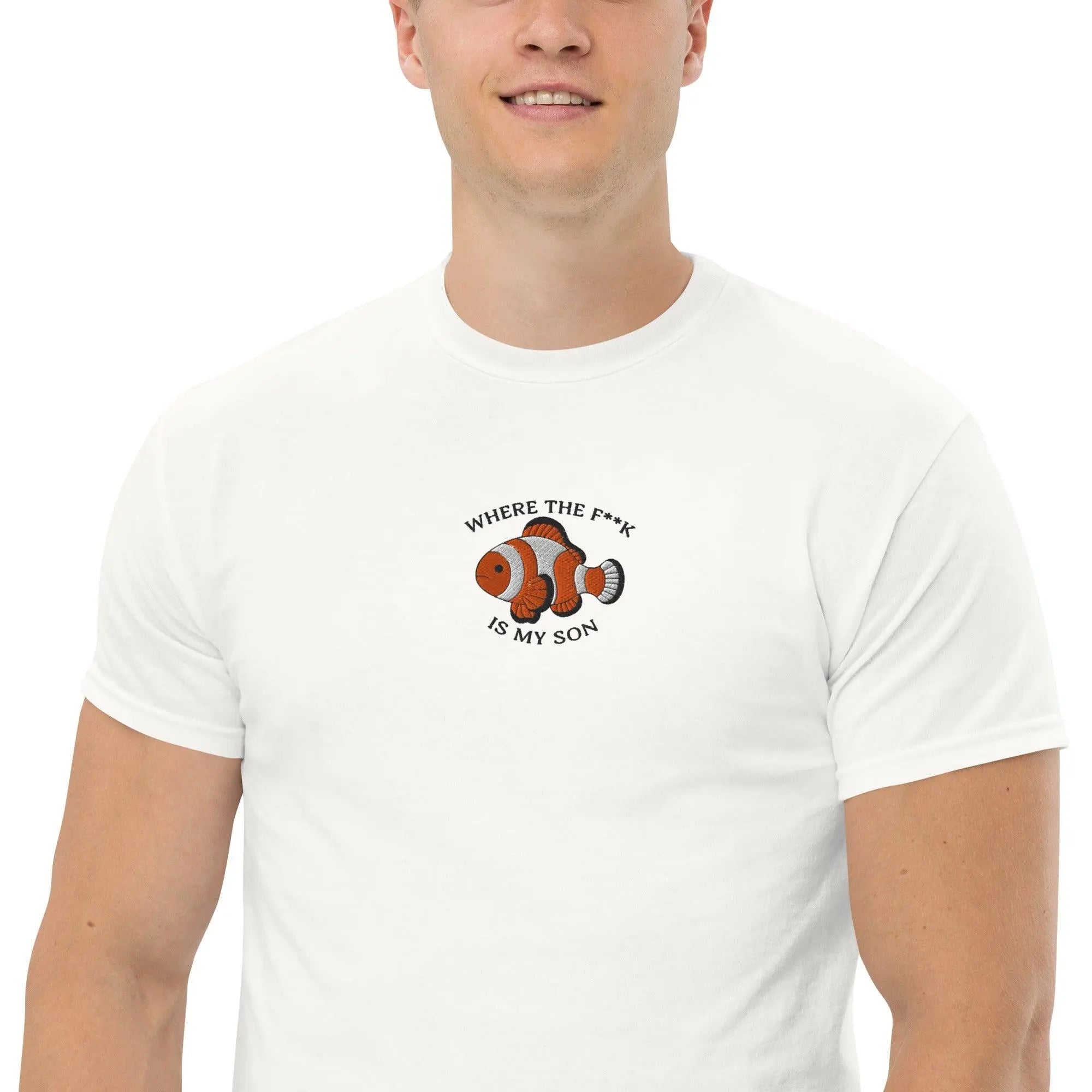 where the f**k is my son (embroidered) Funny T-Shirt
