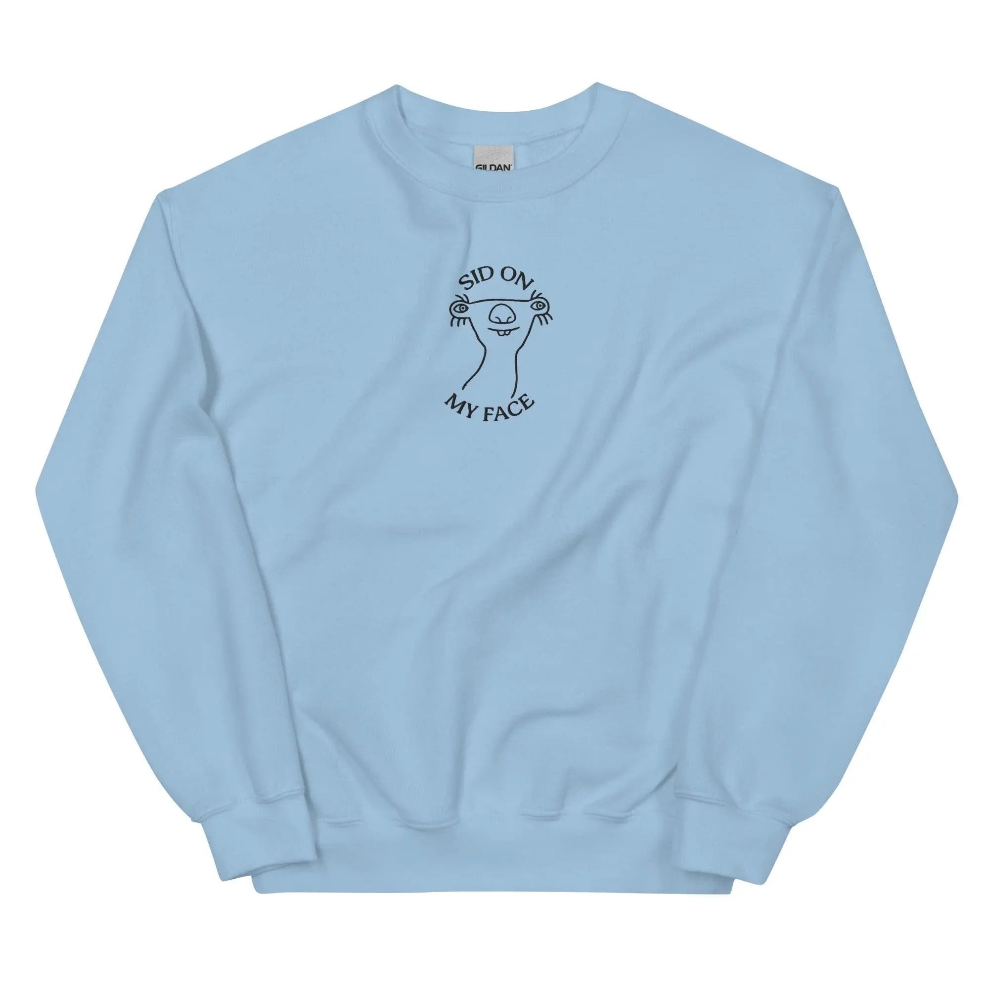 Sid on My Face (embroidered) sweatshirt