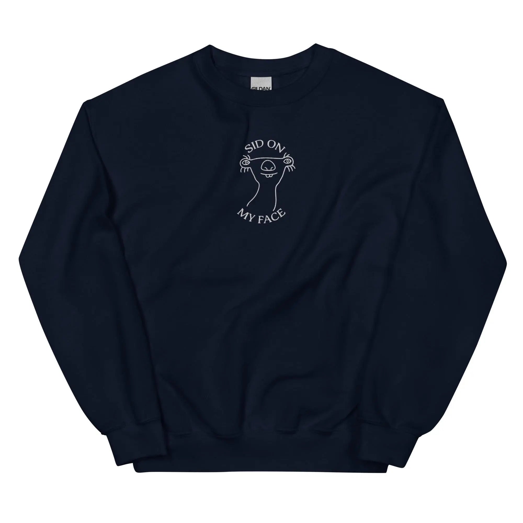 Sid on My Face (embroidered) sweatshirt
