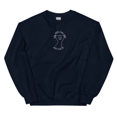 Sid on My Face (embroidered) sweatshirt
